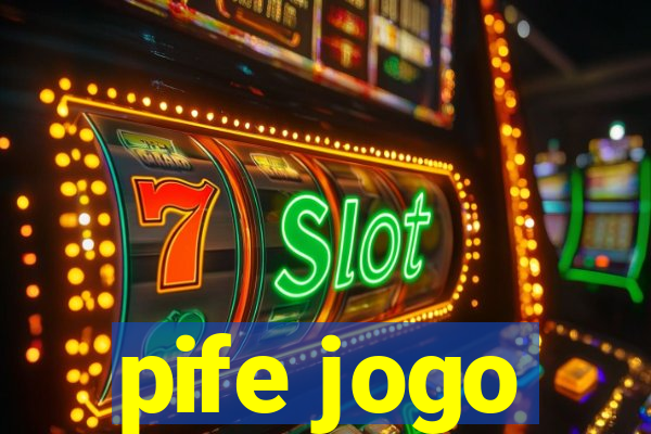 pife jogo