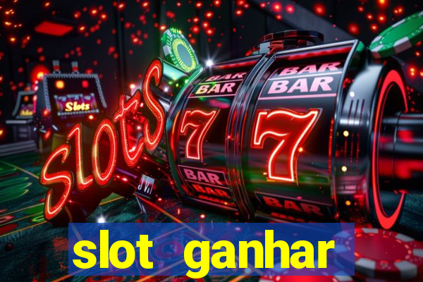 slot ganhar dinheiro no cadastro