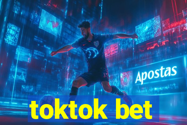 toktok bet