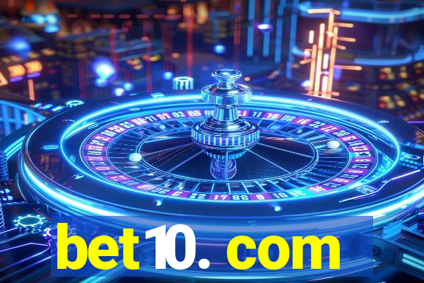 bet10. com