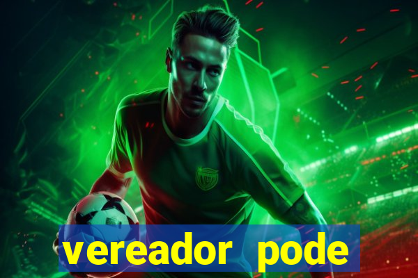 vereador pode patrocinar time de futebol