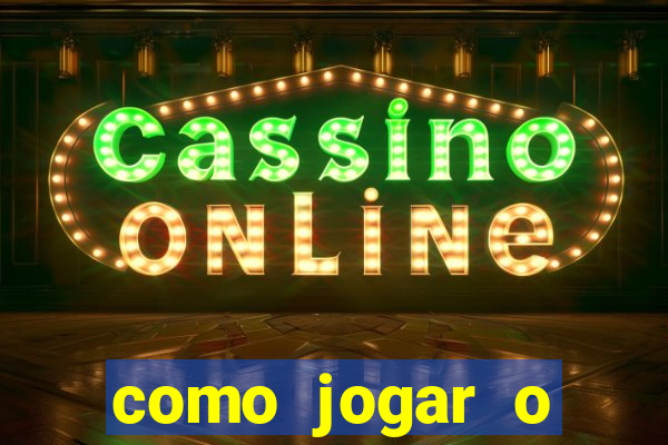 como jogar o fortune tiger