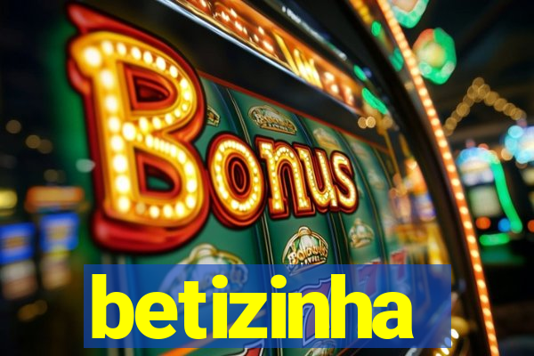 betizinha