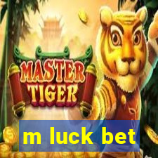 m luck bet