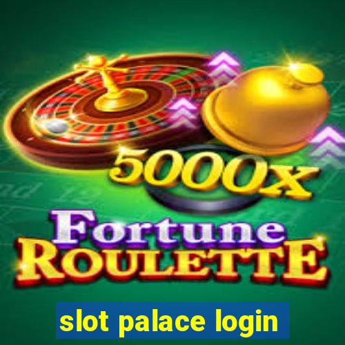 slot palace login