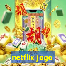 netflix jogo