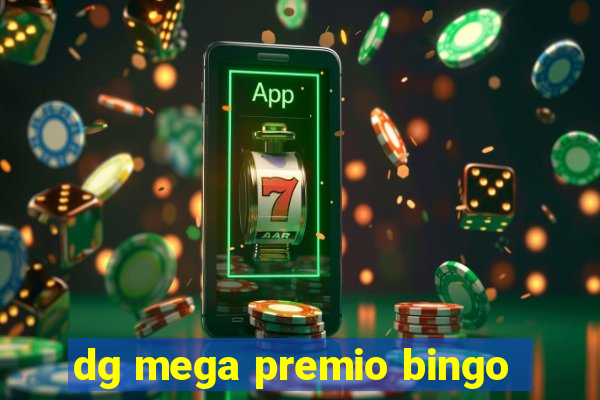 dg mega premio bingo