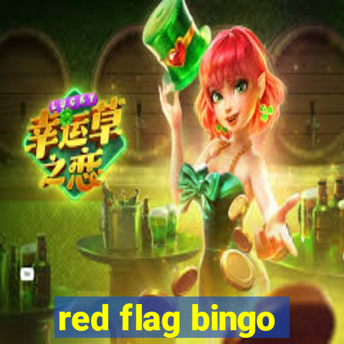 red flag bingo