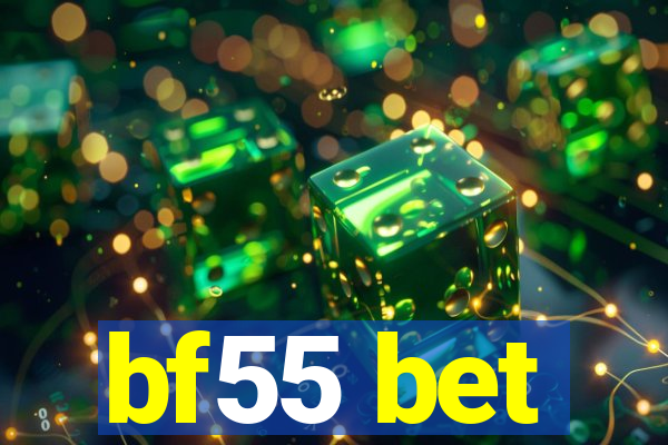 bf55 bet