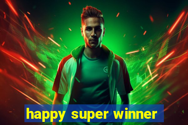 happy super winner