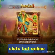 slots bet online