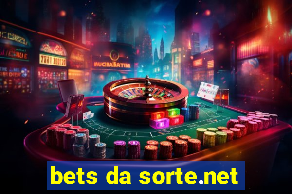 bets da sorte.net