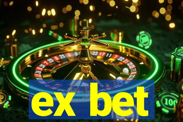 ex bet