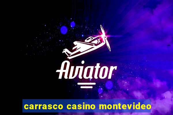 carrasco casino montevideo