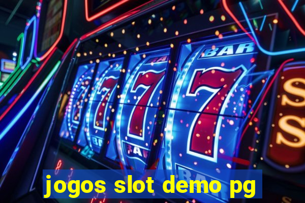 jogos slot demo pg