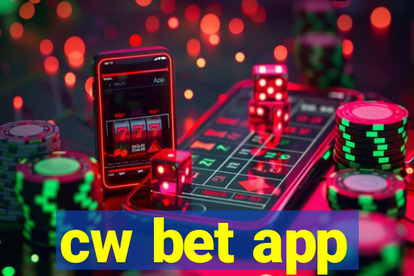 cw bet app