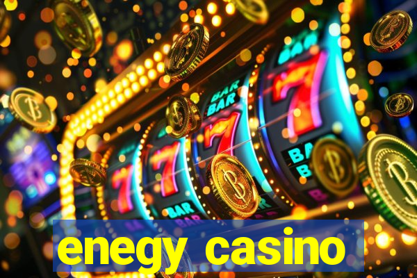 enegy casino