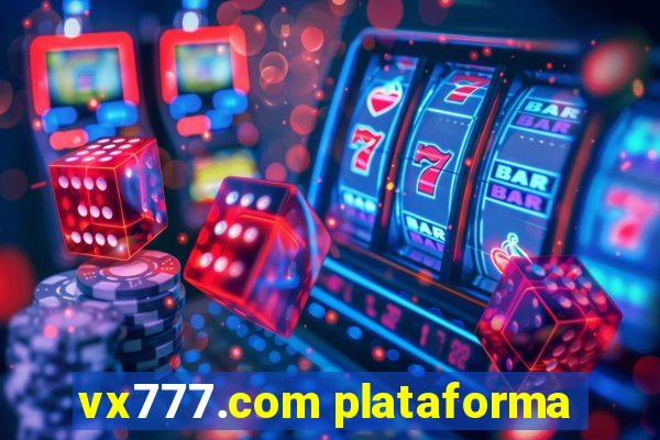 vx777.com plataforma