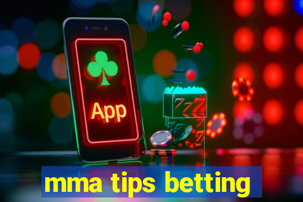 mma tips betting