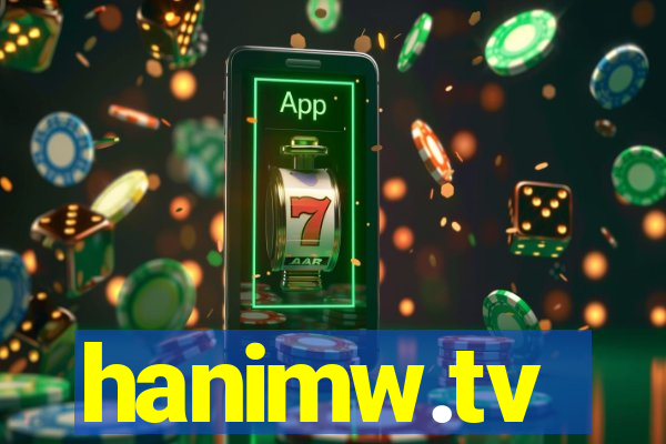 hanimw.tv