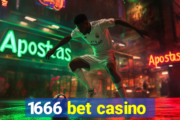 1666 bet casino