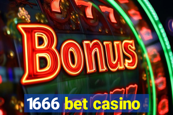 1666 bet casino