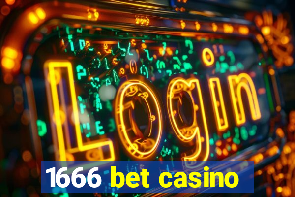 1666 bet casino