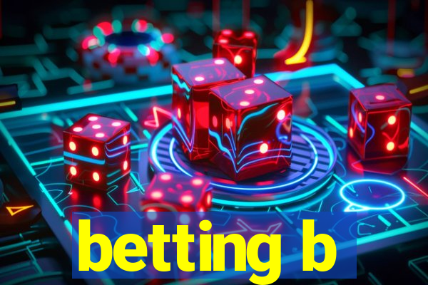 betting b