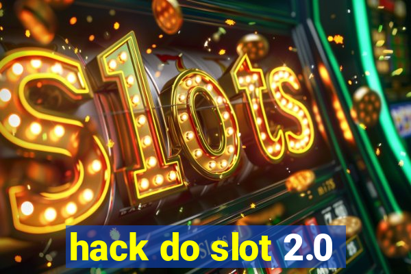 hack do slot 2.0