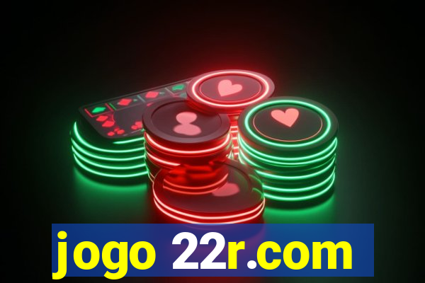 jogo 22r.com