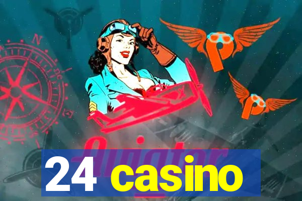 24 casino