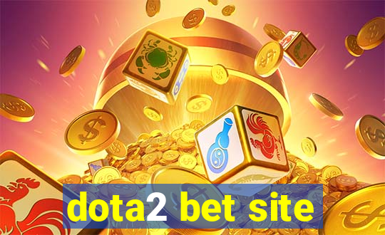 dota2 bet site