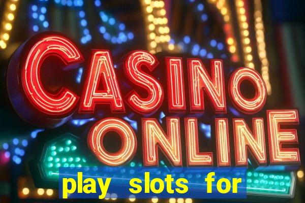 play slots for real money online