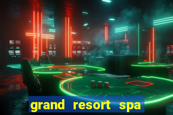 grand resort spa casino iguazu