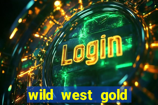 wild west gold slot demo