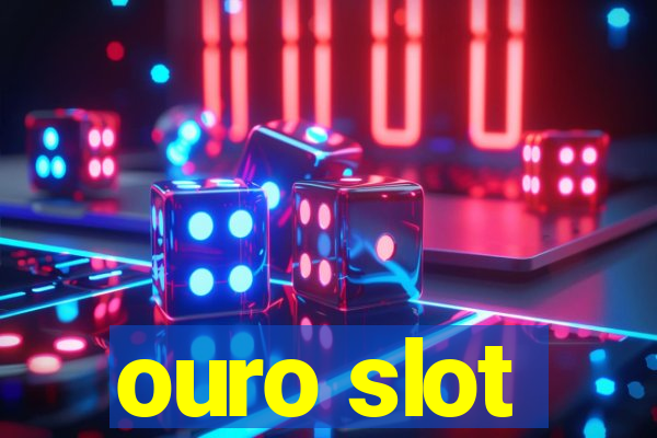 ouro slot