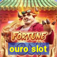 ouro slot