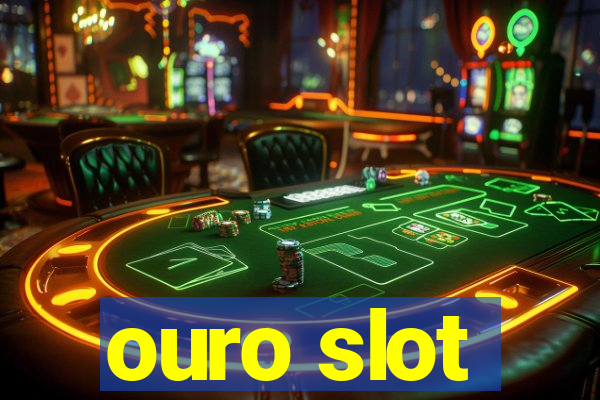 ouro slot