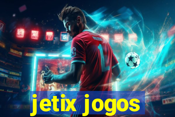 jetix jogos