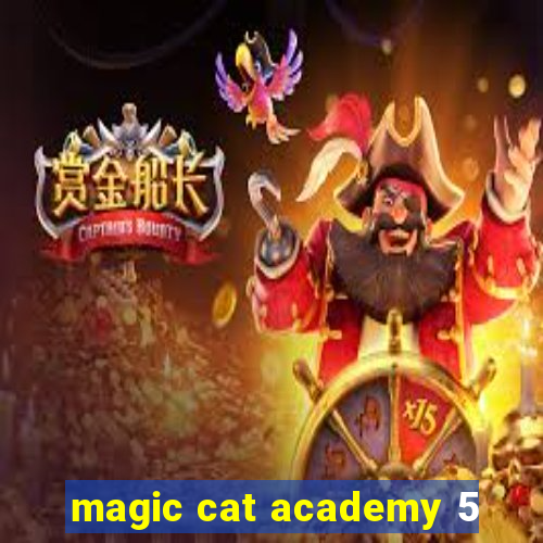 magic cat academy 5