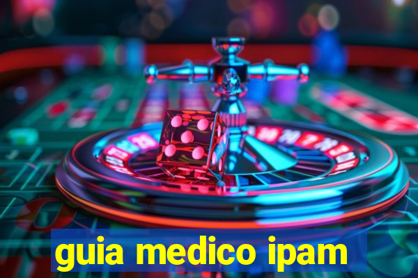 guia medico ipam