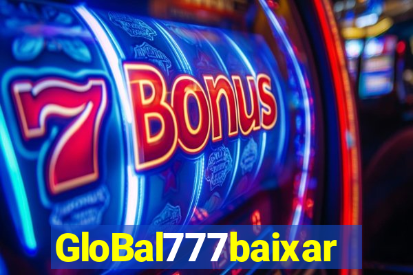 GloBal777baixar