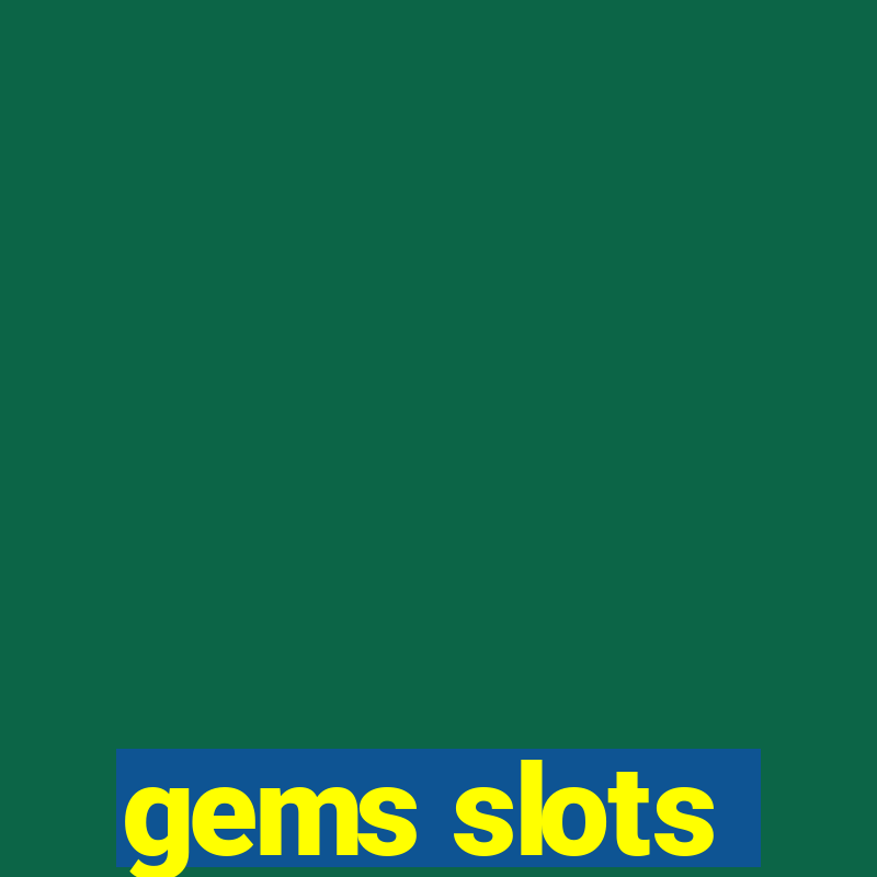 gems slots