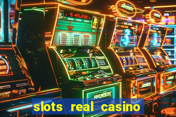 slots real casino é confiável