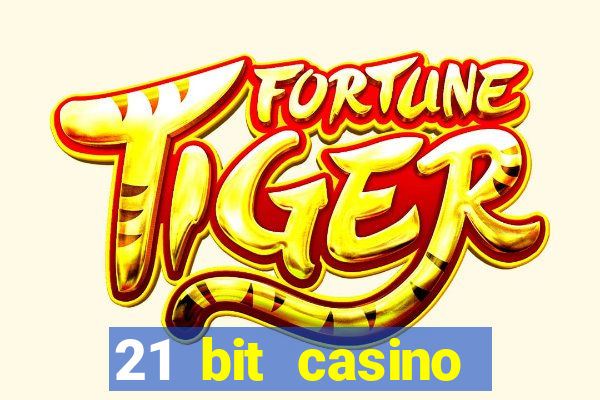 21 bit casino bonus kode