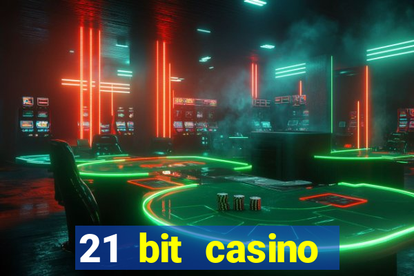 21 bit casino bonus kode