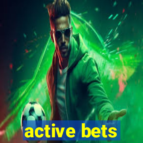 active bets