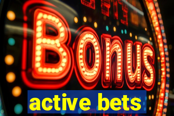 active bets