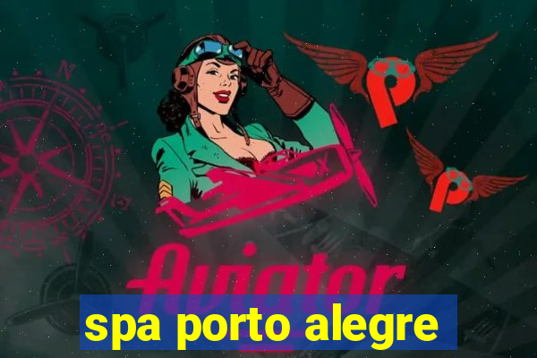 spa porto alegre