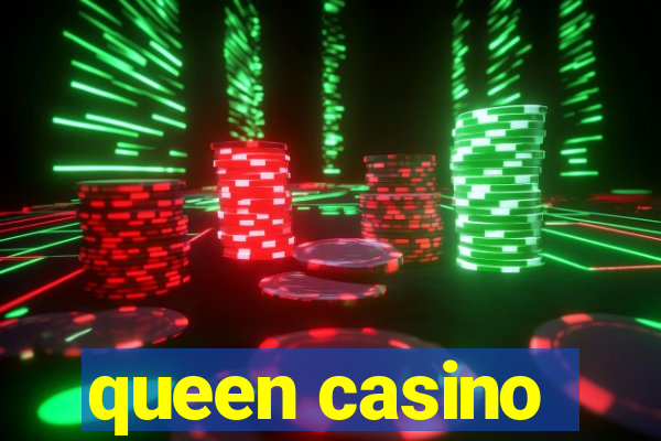 queen casino